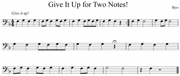Give it Up for Two Notes Music Notation Trombone